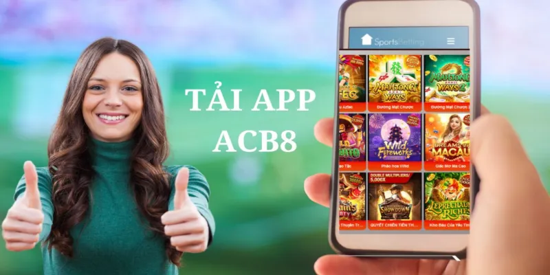 Hướng dẫn tải app ACB8 về máy